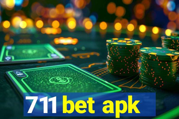 711 bet apk